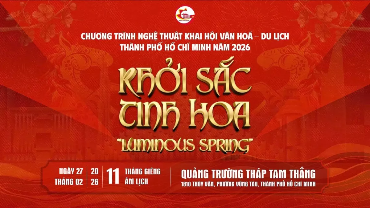 Khai hội Văn hóa – Du lịch TP.Hồ Chí Minh 2026: Chủ đề “Khởi sắc tinh hoa” diễn ra tại phường Vũng Tàu