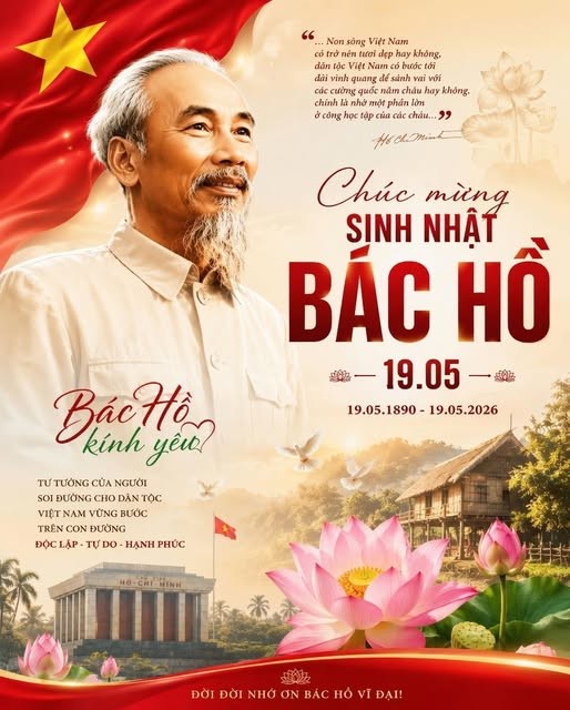 KỶ NIỆM 136 NĂM NGÀY SINH CHỦ TỊCH HỒ CHÍ MINH (19/5/1890 - 19/5/2026)